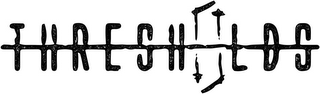 THRESHOLDS logo