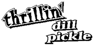 THRILLIN' DILL PICKLE logo