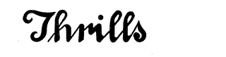 THRILLS logo