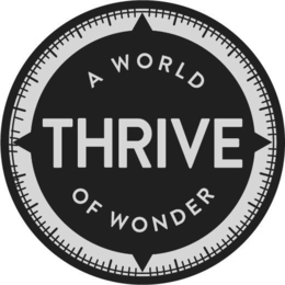 THRIVE A WORLD OF WONDER logo