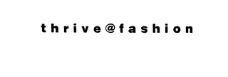 THRIVE @ FASHION logo