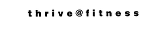 THRIVE @ FITNESS logo