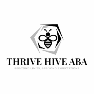 THRIVE HIVE ABA BEE-YOND LIMITS, BEE-YOND EXPECTATIONS logo