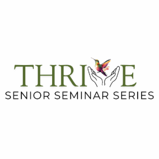 THRIVE SENIOR SEMINAR SERIES logo