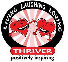 THRIVER LIVING LAUGHING LOVING POSITIVELY INSPIRING logo