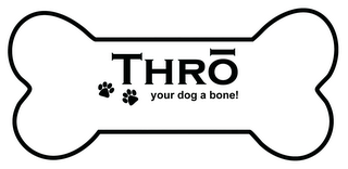 THRO YOUR DOG A BONE logo