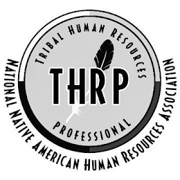THRP TRIBAL HUMAN RESOURCES PROFESSIONAL NATIONAL NATIVE AMERICAN HUMAN RESOURCES ASSOCIATION logo