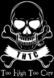 THTC TOO HIGH TOO CARE logo