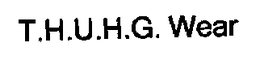 T.H.U.H.G.WEAR logo