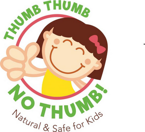 THUMB THUMB NO THUMB! NATURAL & SAFE FOR KIDS logo