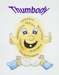 THUMBODY MIRACLE EXCEPTIONAL BEATIFUL ADORABLE LOVABLE WONDERFUL SPECIAL logo