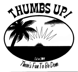 THUMBS UP! THERE'S FUN TO BE DONE EST. IN 2014 logo