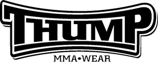 THUMP MMA · WEAR logo