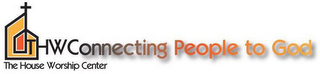 THWCONNECTING PEOPLE TO GOD THE HOUSE WORSHIP CENTER logo