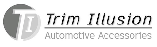 TI TRIM ILLUSION AUTOMOTIVE ACCESSORIES logo