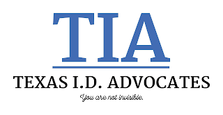 TIA TEXAS I.D. ADVOCATES YOU ARE NOT INVISIBLE. logo