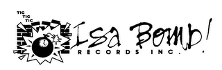 TIC TIC TIC ISA BOMB! RECORDS INC. logo