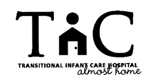 TIC TRANSITIONAL INFANT CARE HOSPITAL ALMOST HOME logo