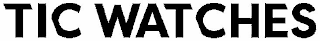 TIC WATCHES logo