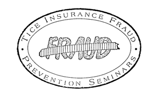 TICE INSURANCE FRAUD PREVENTION SEMINARS FRAUD logo