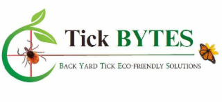 TICK BYTES BACK YARD TICK ECO-FRIENDLY SOLUTIONS