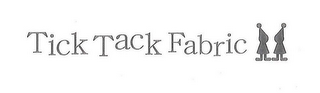TICK TACK FABRIC logo