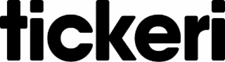 TICKERI