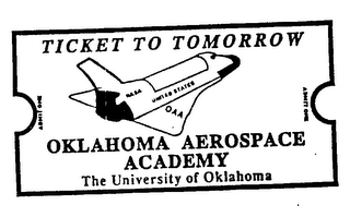 TICKET TO TOMORROW OKLAHOMA AEROSPACE ACADEMY THE UNIVERSITY OF OKLAHOMA logo