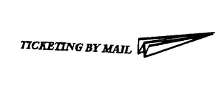 TICKETING BY MAIL logo
