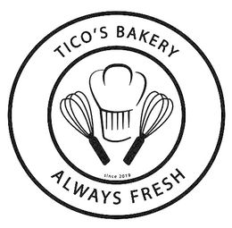 TICO'S BAKERY SINCE 2019 ALWAYS FRESH logo