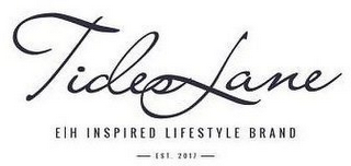 TIDES LANE EH INSPIRED LIFESTYLE BRAND EST. 2017 logo