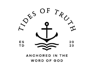 TIDES OF TRUTH ESTD 2023  ANCHORED IN THE WORD OF GOD logo