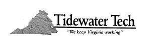 TIDEWATER TECH "WE KEEP VIRGINIA WORKING"