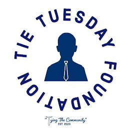 TIE TUESDAY FOUNDATION "TYING THE COMMUNITY" EST. 2023 logo