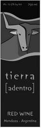 TIERRA [ADENTRO] RED WINE MENDOZA - ARGENTINA ALC. 12.5% BY VOL. 750 ML logo