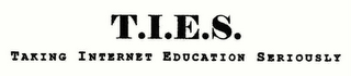 T.I.E.S. TAKING INTERNET EDUCATION SERIOUSLY logo