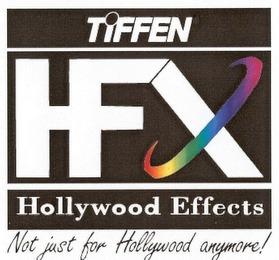 TIFFEN HFX HOLLYWOOD EFFECTS NOT JUST FOR HOLLYWOOD ANYMORE! logo