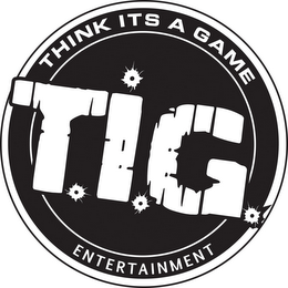 T.I.G. THINK ITS A GAME ENTERTAINMENT logo