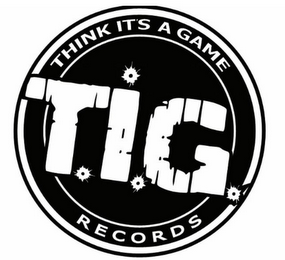 T.I.G THINK IT'S A GAME RECORDS logo