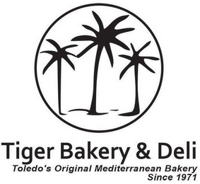 TIGER BAKERY & DELI, TOLEDO'S ORIGINAL MEDITERRANEAN BAKERY, SINCE 1971 logo
