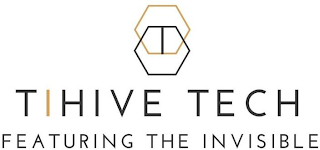 TIHIVE TECH FEATURING THE INVISIBLE logo