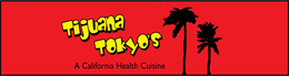 TIJUANA TOKYO'S A CALIFORNIA HEALTH CUISINE logo