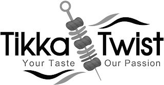 TIKKA TWIST YOUR TASTE OUR PASSION logo