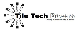 TILE TECH PAVERS PAVING AMERICA ONE STEP AT A TIME! logo