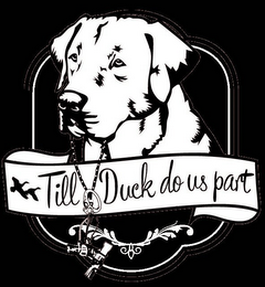 TILL DUCK DO US PART logo