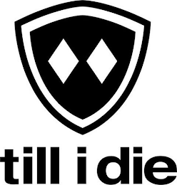 TILL I DIE logo