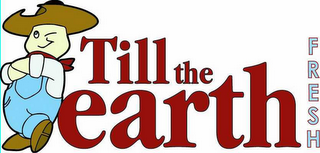 TILL THE EARTH FRESH logo