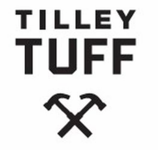 TILLEY TUFF