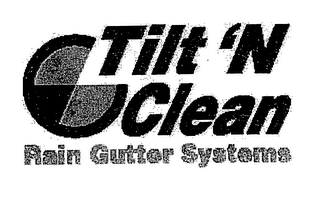 TILT 'N CLEAN RAIN GUTTER SYSTEMS logo