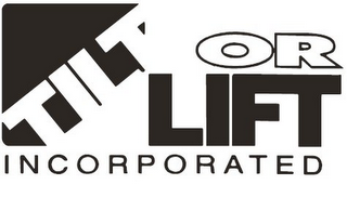 TILT OR LIFT INCORPORATED logo